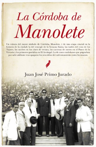 La Córdoba de Manolete (Andalucía)