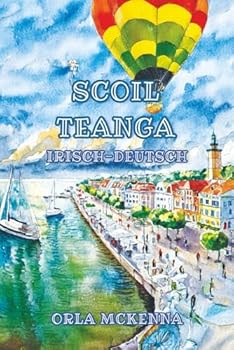 Paperback Scoil Teanga: Sprachniveau A1 und A2 Irisch-Deutsch [German] Book