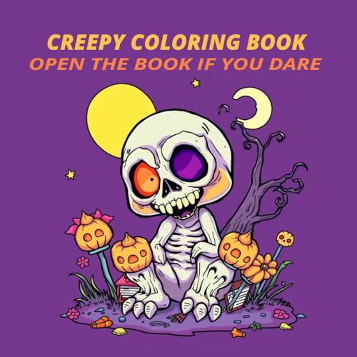 CREEPY COLORING BOOK: CAHIER DE COLORIAGE EFFRAYANT POUR LES AMATEURS DE FRISSON
