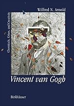Vincent Van Gogh: Chemicals, Crises, and Creativity