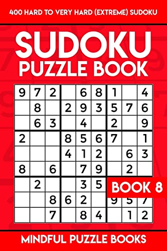 Sudoku Puzzle Book 8: 400 Hard to Very Hard (Extreme) Sudoku (Sudoku Collection)