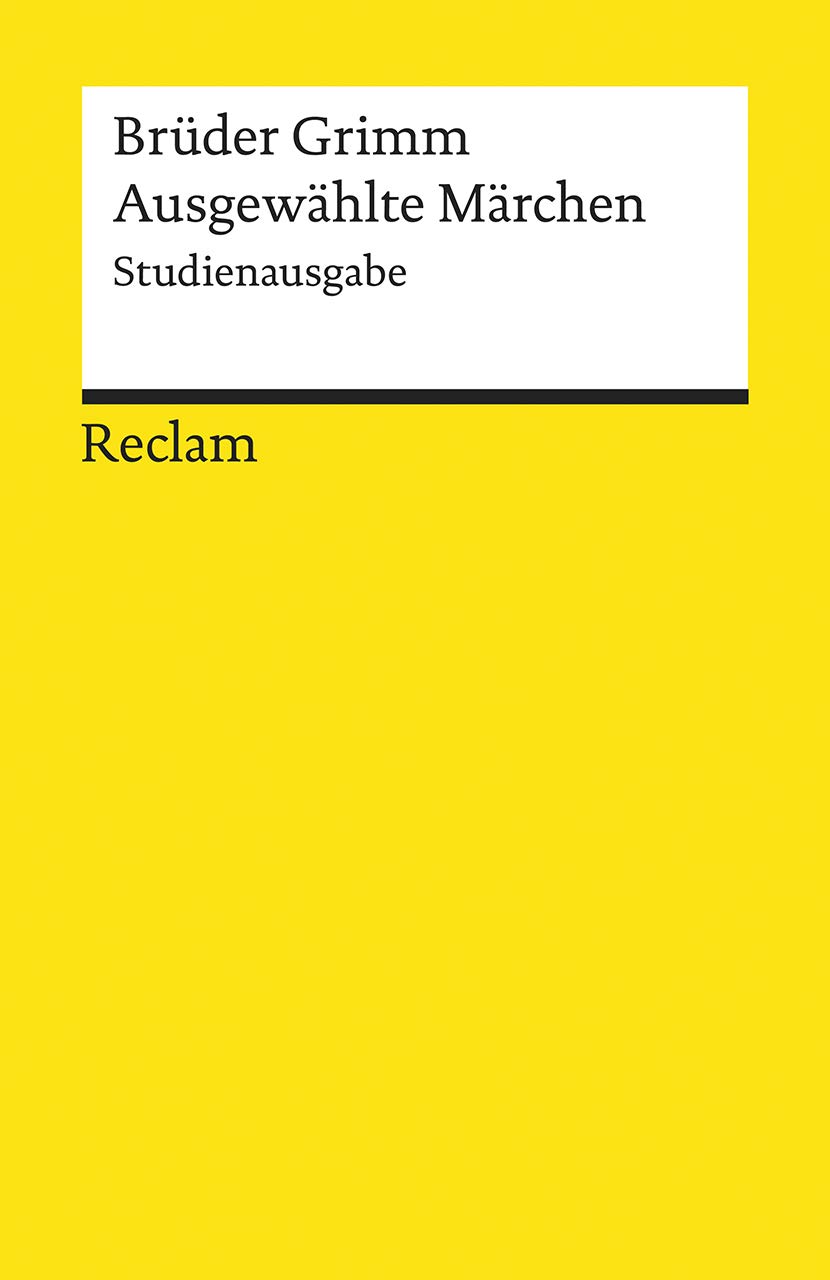 Ausgewählte Märchen: Studienausgabe
