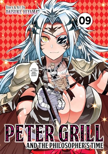 Peter Grill and the Philosopher's Time Vol. 9