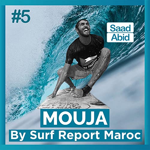 #5 Saad Abid - Surfeur Ecolo & Cr&eacute;ateur de Contenus