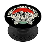 Photo Gallery i need a good paddling for kayaking lover - funny kayaker popsockets popgrip intercambiabile Photo Gallery i need a good paddling for kayaking lover - funny kayaker popsockets popgrip intercambiabile