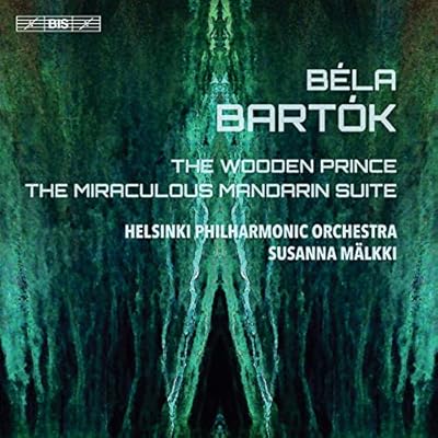 B?la Bart?k: The Wooden Prince, The Miraculous Mandarin Suite