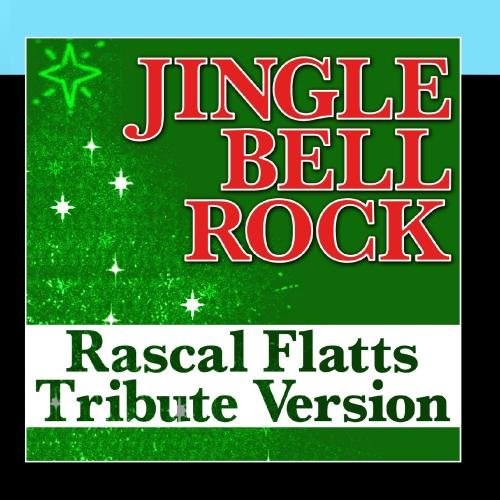 Jingle Bell Rock Rascal Flatts Tribute Version CDs & Vinyl