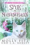  Spuk im Morgengrauen (Das Miauende Medium 3)