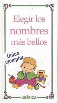 Hardcover Elegir los nombres mas bellos [Spanish] Book