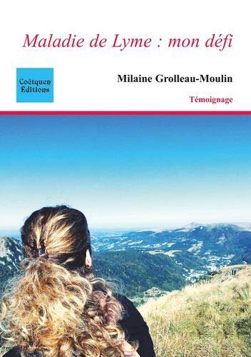 Maladie de Lyme mon défi livre En ligne
