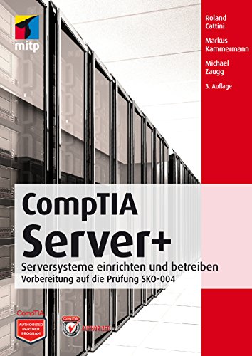 Télécharger CompTIA Server+ - Vorbereitung auf die Prüfung SKO-004 (German Edition) Livre eBook France