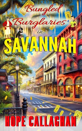 Bungled Burglaries: A Made in Savannah Cozy Mystery Novel (Made in Savannah Mystery Series Book 25)