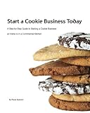 Start a Cookie Business Today