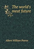 The world's meat future 5519466866 Book Cover