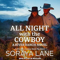 All Night with the Cowboy Audiobook By Soraya Lane cover art