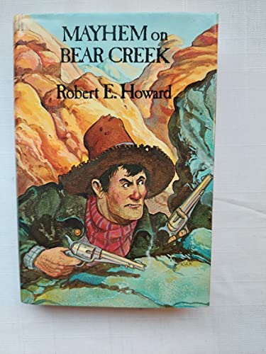 Mayhem on Bear Creek