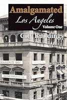 Amalgamated Los Angeles: Amalgamated Los Angeles Volume One B0GVJ7K3HJ Book Cover