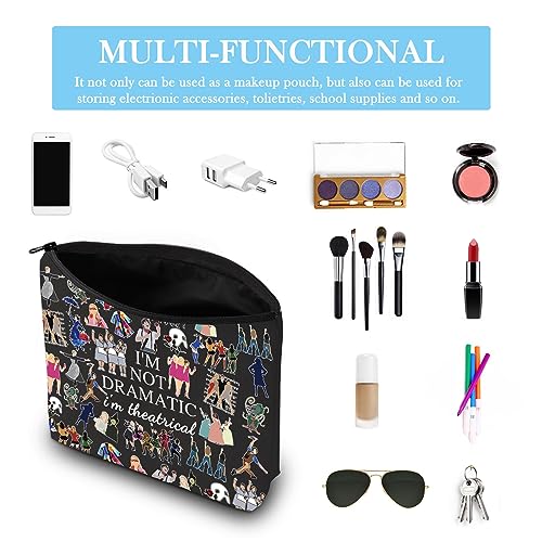 Broadway Musical Gift Makeup Bag Theatre Bag I'm Not Dramatic I'm Theatrical Musical Theatre Gift West End Broadway Zipper Pouch (I'm Theatrical Black EU) - Image 3