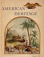 American Heritage December 1959 Volume XI Number 1 B000NPSS06 Book Cover