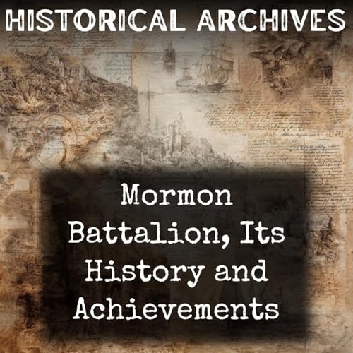 Page de couverture de Mormon Battalion, Its History and Achievements