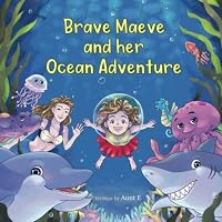 Brave Maeve and her Ocean Adventure 1080011374 Book Cover