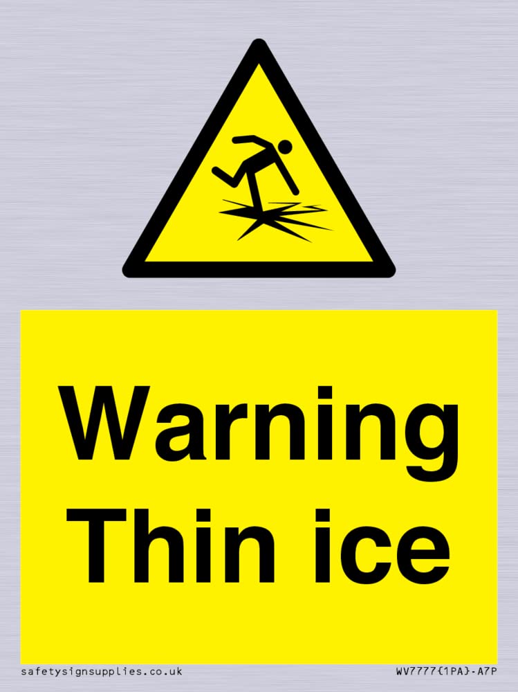 Warning Thin ice Sign - 75x100mm - A7P