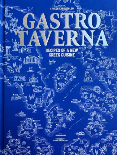 Gastrotaverna: Recipes of a New Greek Cuisine