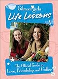 Photo Gallery gilmore girls life lessons: the official guide to love, friendship, and coffee Photo Gallery gilmore girls life lessons: the official guide to love, friendship, and coffee
