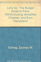 Let's Go: The Budget Guide to Paris, 1993/Including Versailles, Chartres, and Euro Disneyland (Let's Go: Paris) 0312082460 Book Cover