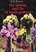 The dream and lie of Louis Pasteur 0646195417 Book Cover