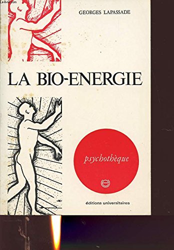 La bio-énergie (French Edition)