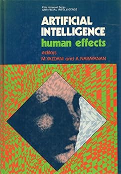 Hardcover Artificial Intelligence: Human Effects (Ellis Horwood Series in Artificial Intelligence) Book