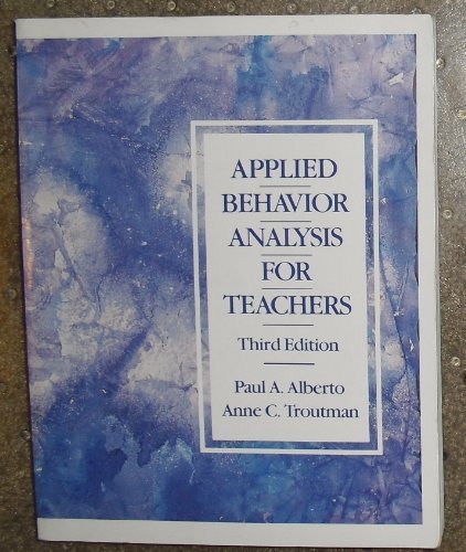 Applied Behavior Analysis for Teachers 0675211778 Book Cover