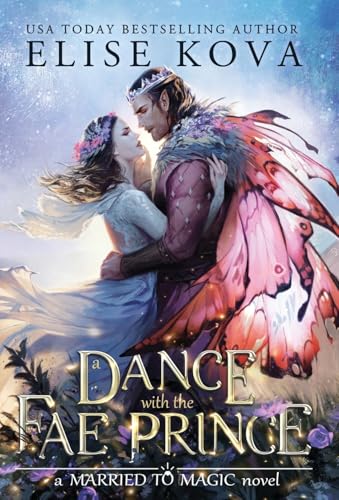 A Dance with the Fae Prince (Married to Magic)