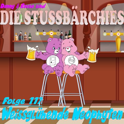 Die Stussbärchies - Folge 117