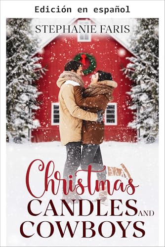 Velas de Navidad y Vaqueros (Libro 1 de la serie ¡Luces, cámara, Navidad! nº 4)