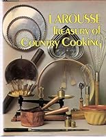 The Larousse treasury of country cooking 0517521016 Book Cover