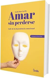 Amar sin perderse: Salir de la dependencia emocional (SENTILIBROS)