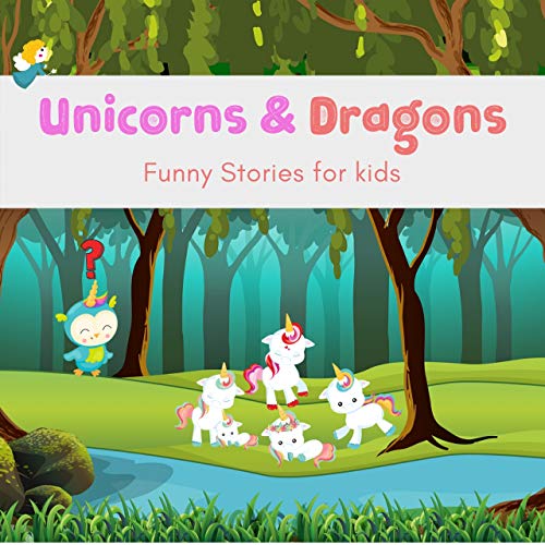 Amazon Unicorns and Dragons (Bedtime stories for kids Book) Kids