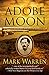 Adobe Moon (Wyatt Earp: An American Odyssey)