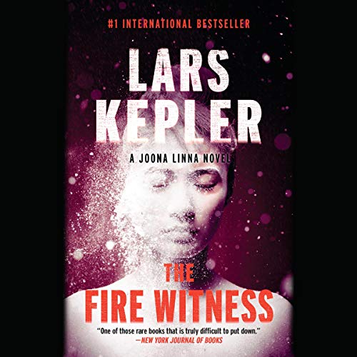 The Fire Witness A Novel (Joona Linna, Book 3) (Audible Audio Edition) Lars Kepler