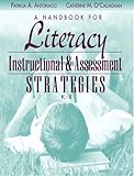 A Handbook For Literacy Instructional And Assessment Strategies, K-8