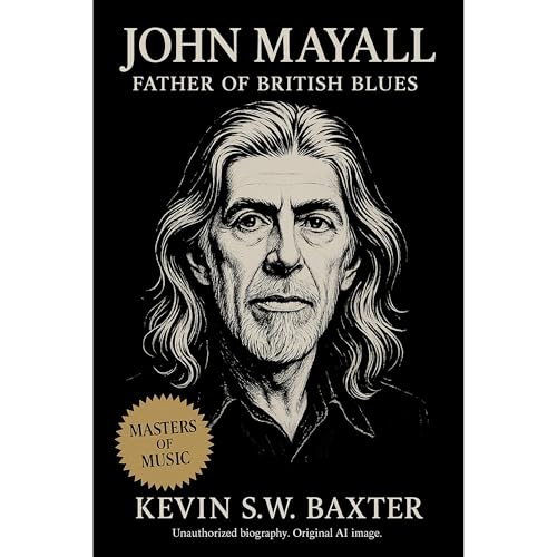 John Mayall Audiolibro Por Kevin S.W. Baxster arte de portada