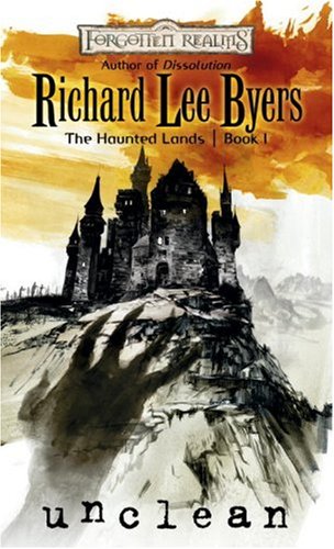 Unclean (Forgotten Realms: The Haunted Lands, Book 1) Unclean (Forgotten Realms: The Haunted Lands, Book 1)
