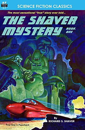The Shaver Mystery, Book One
