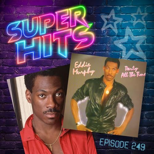 Episode 249: Party All The Time by Eddie Murphy