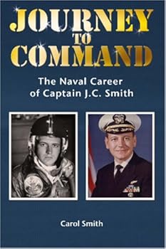 Paperback Journey to Command: The Naval Career of Captain J.c. Smith Book