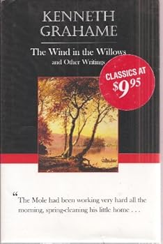 The Wind in the Willows and Other Writings