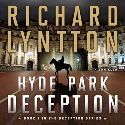 Hyde Park Deception by Richard Lyntton episode artwork