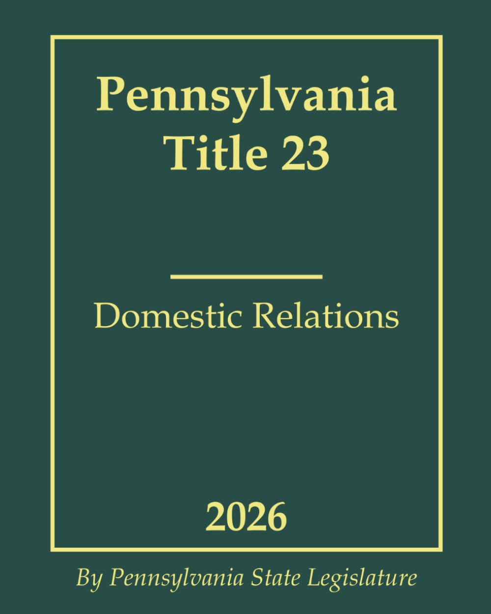 Pennsylvania Title 23 Domestic Relations 2026